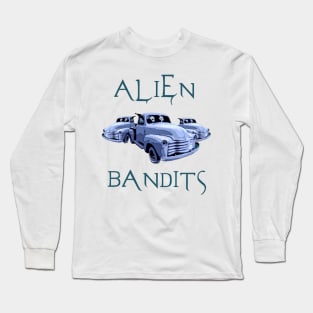 ALIEN BANDITS Long Sleeve T-Shirt